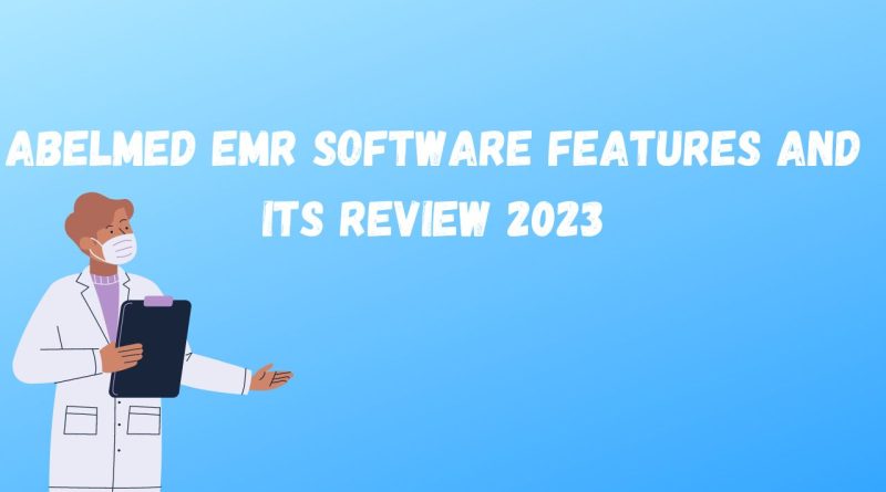 An Overview Of Absolute EMR Software (1)